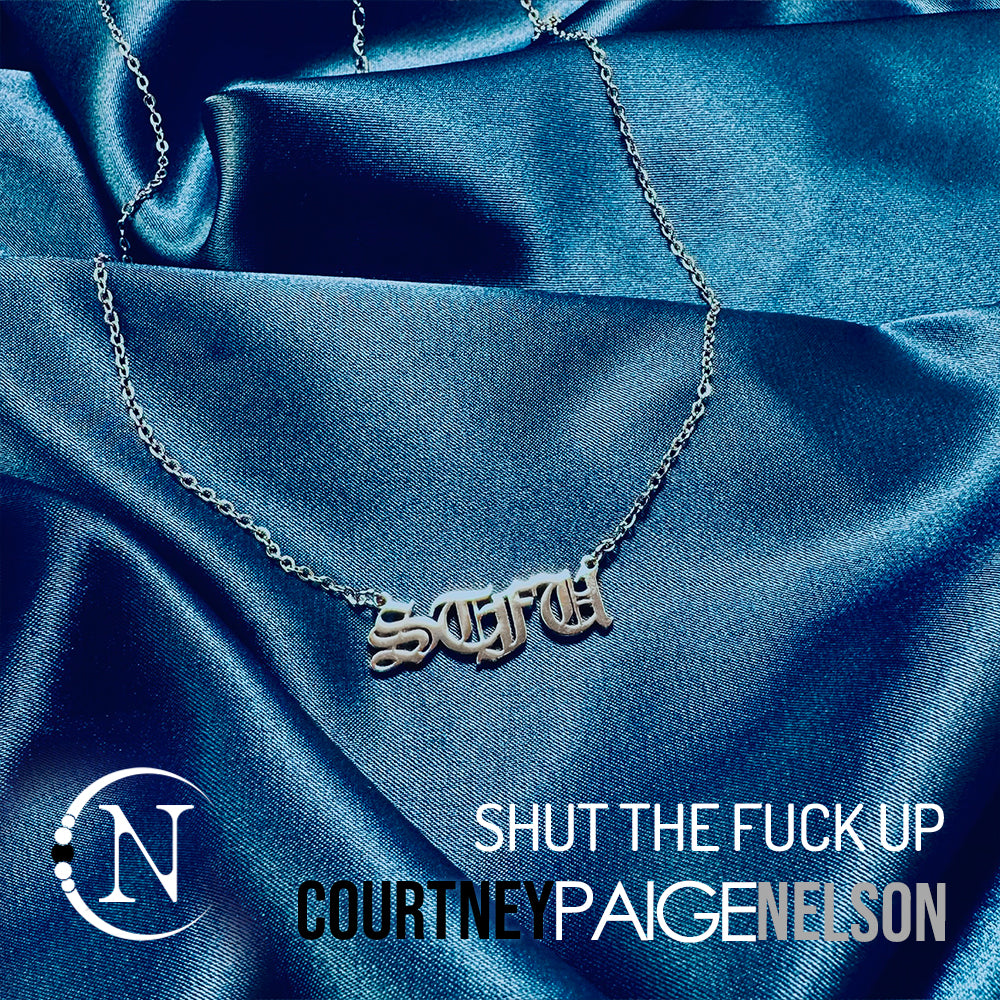 Necklace ~ STFU by Courtney Paige Nelson