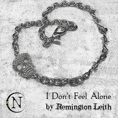 Necklace ~ I Don't Feel Alone by Remington Leith *3 More!