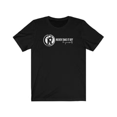 NEVER TAKE IT OFF - LOGO TEE