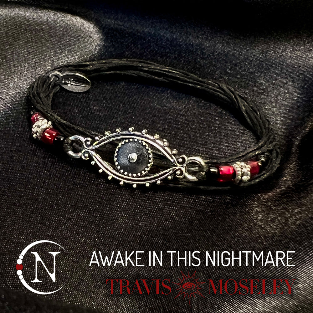 Awake In This Nightmare NTIO Bracelet by Travis Moseley