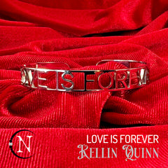 Artist Cuff & Lyric Bundle ~ Love Is Forever by Kellin Quinn