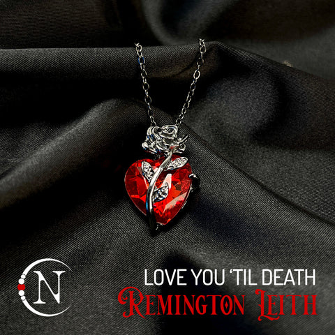 Necklace ~ Love You 'Til Death Holiday 2026 by Remington Leith - Limited Edition