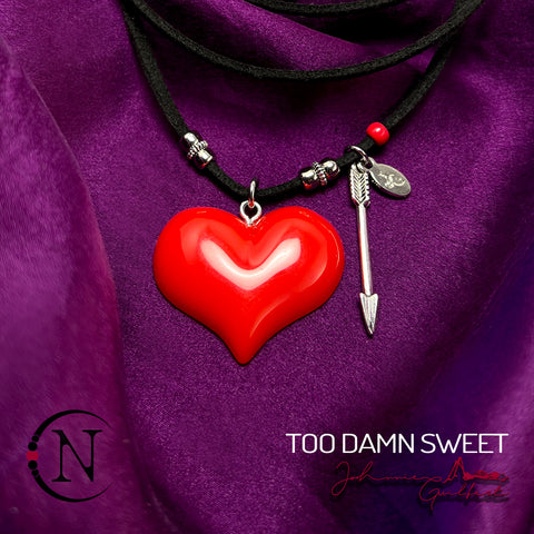 Necklace/Choker ~ Too Damn Sweet by Johnnie Guilbert ~ Limited Edition