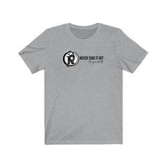 NEVER TAKE IT OFF - LOGO TEE