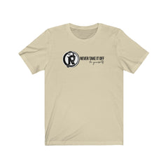 NEVER TAKE IT OFF - LOGO TEE