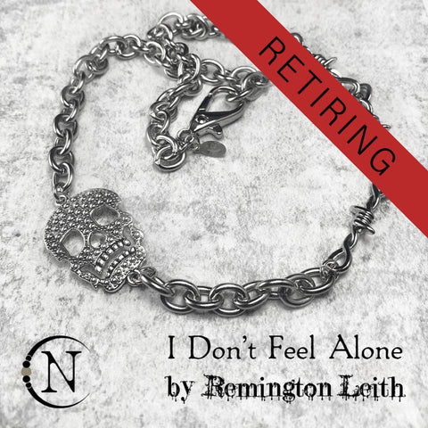 Necklace ~ I Don't Feel Alone by Remington Leith *3 More!