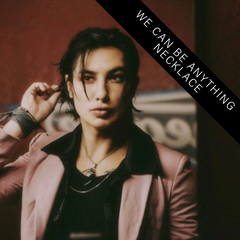 We Can Be Anything Necklace by Remington Leith *8 More!
